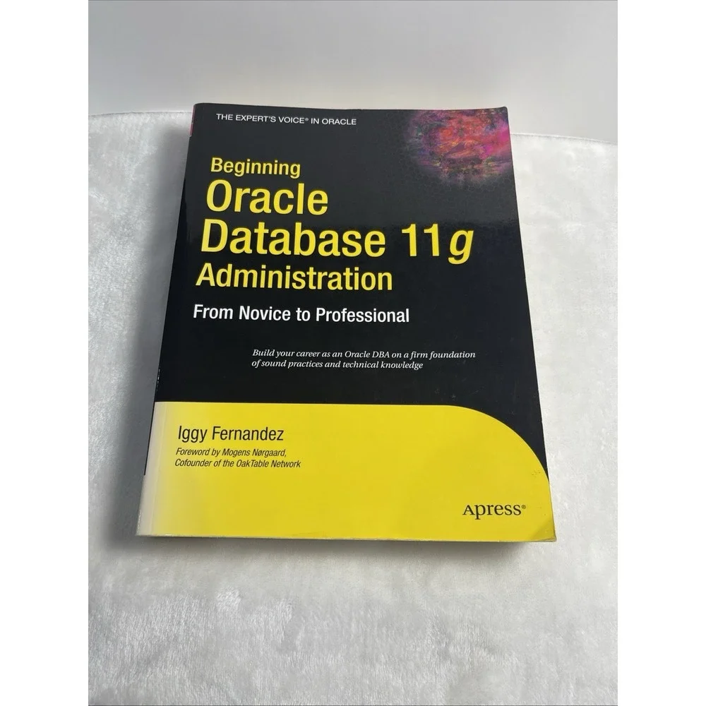 Beginning Oracle Database 11g Administration: From Novice‎ to Professional: Used
